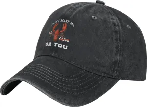 Don't Make Me Go Cajun On You Classic Casquette Cap Lightweight Adjustable Comfortable Breathable Men Women Hat5 Black